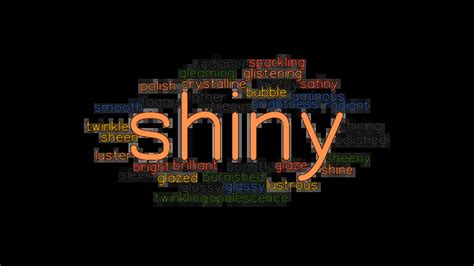 shiny synonym|something shiny.